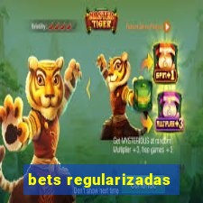 bets regularizadas